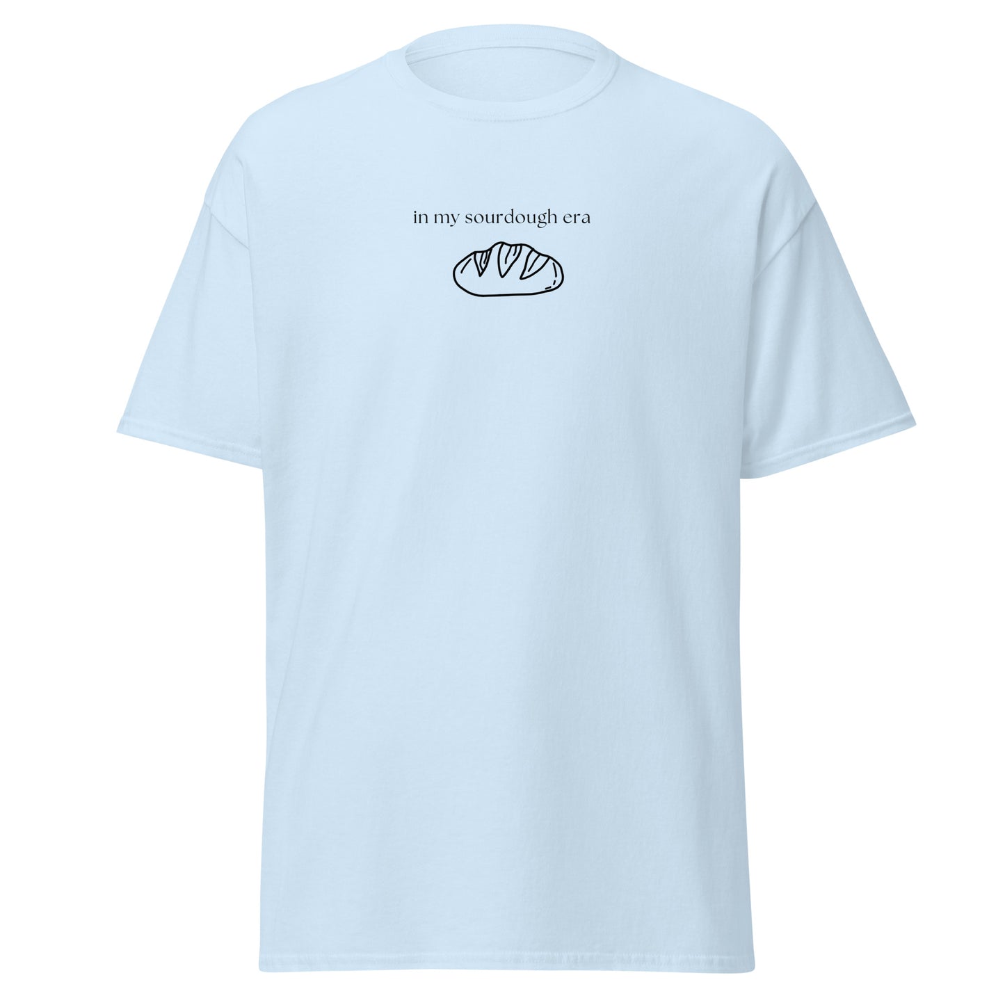 In My Sourdough Era T-Shirt – Minimalist Bread Lover Tee, Trendy Baking Shirt