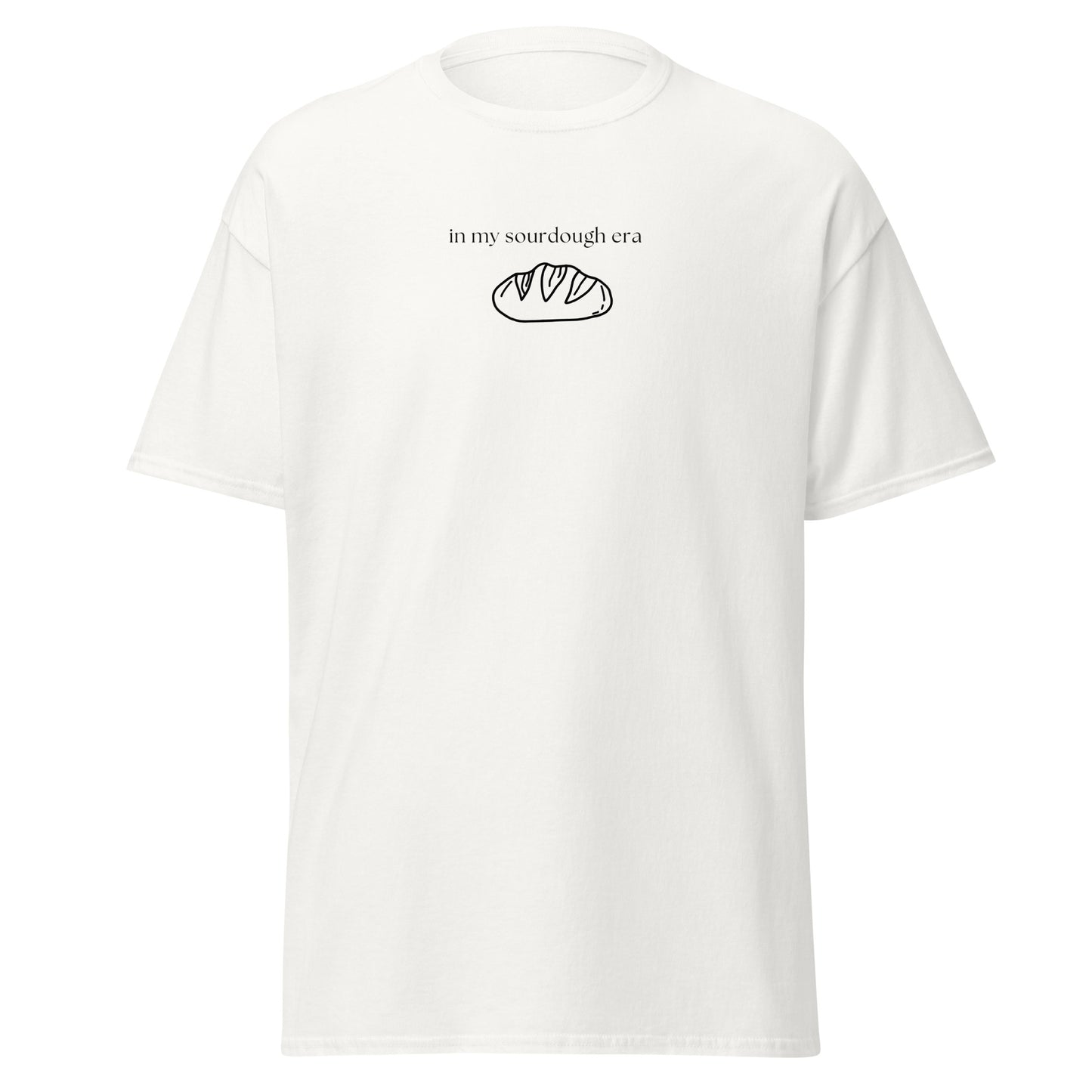 In My Sourdough Era T-Shirt – Minimalist Bread Lover Tee, Trendy Baking Shirt